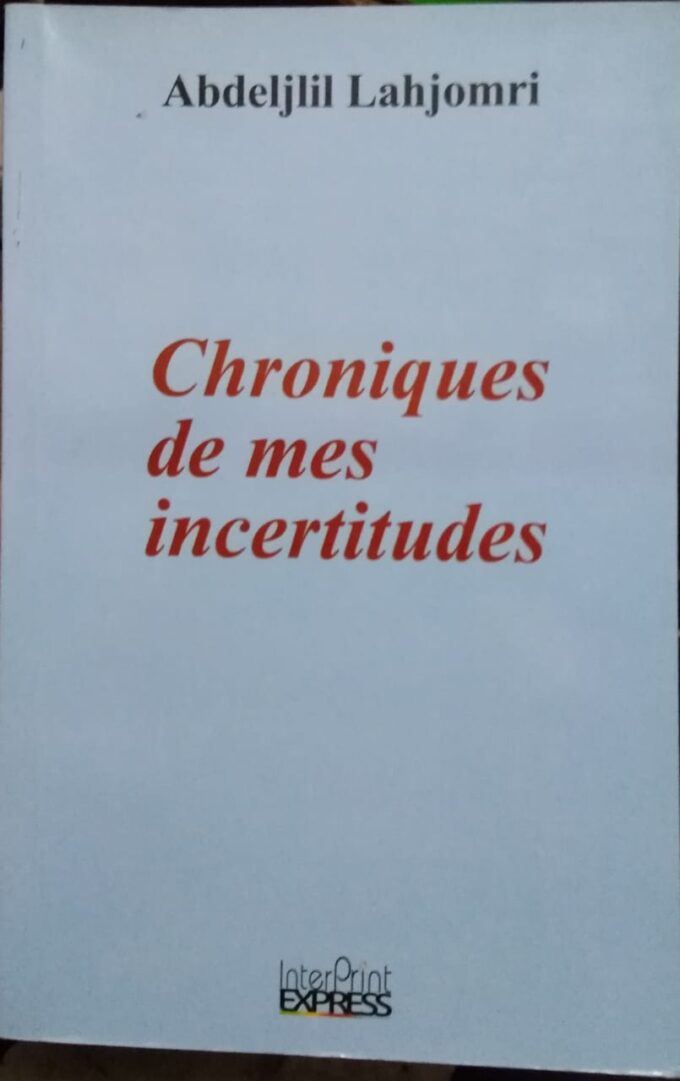 Chroniques de mes incertitudes