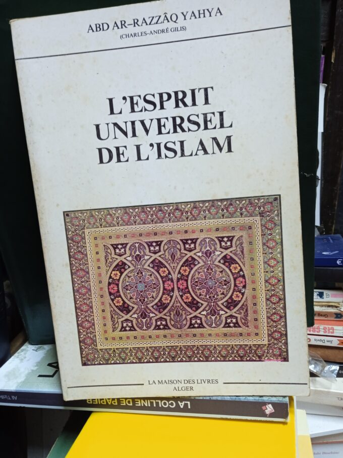 L’Esprit Universel de l’Islam
