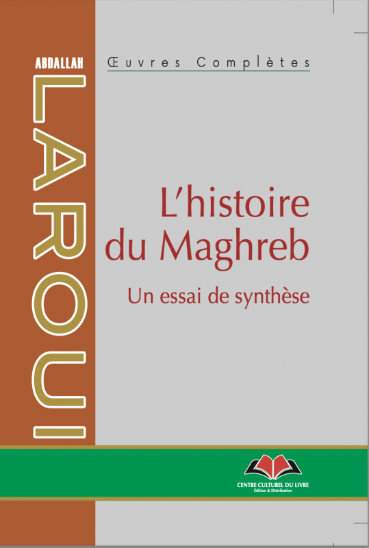 L’histoire du Maghreb, un essai de synthèse