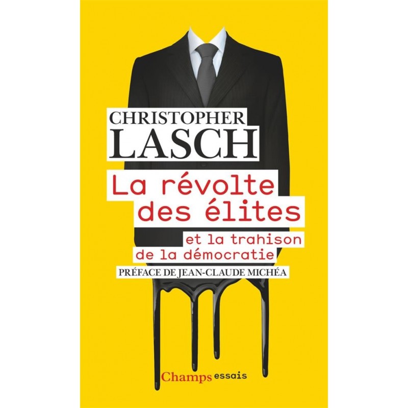 La Revolte Des Elites -, La Trahison De La Democratie